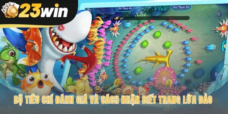 Tiêu chí đánh giá game giúp người chơi chủ động bảo vệ mình