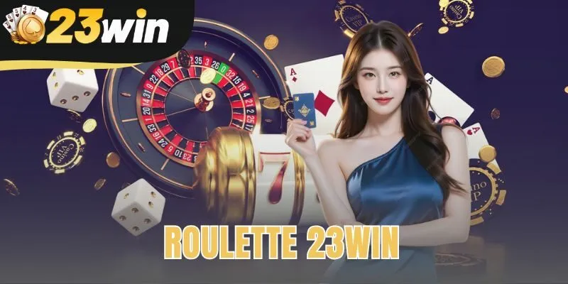 roulette 23win
